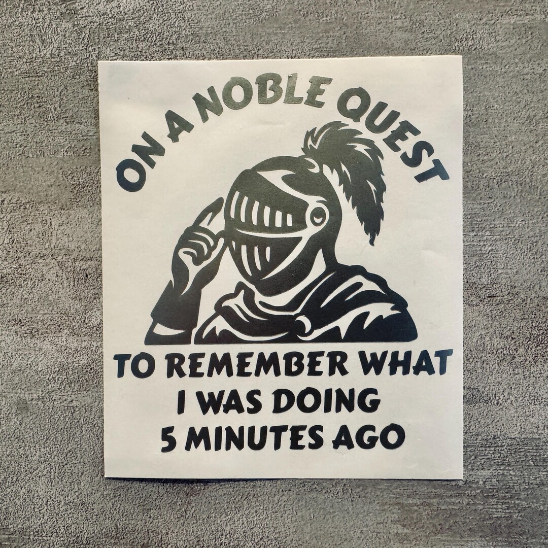 Funny Knight ADHD Sticker, Fantasy Dnd Humor Vinyl Decal | “on a Noble ...