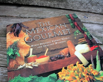 Gorgeous Softcover 1995 The Mexican Gourmet / Maria Dolores Torres Yzabal and Shelton Wiseman / Collectible
