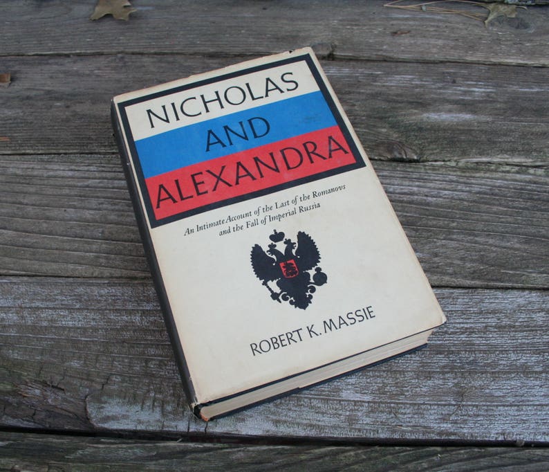 Nicholas And Alexandra by Robert K. Massie / HC / 1967