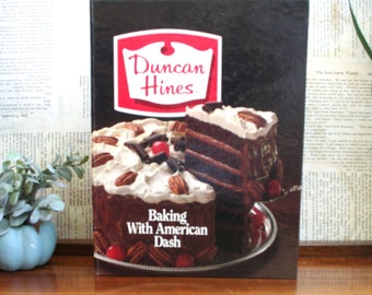 Duncan Hines Baking With American Dash 1982 Baking Cookbook