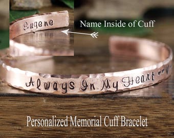 Memorial Cuff Bracelet, Always in my Heart, Personalized Engraved Bracelets, Remembrance Jewelry, Custom Bangle Bracelets, Loss of Loved One