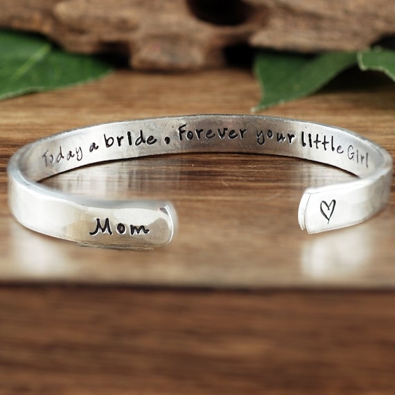 Mother of the Bride Gift, Jewelry for Mother of the Bride, Today a Bride Forever your Little Girl, Cuff Bracelet, Bridal Gift for Mom