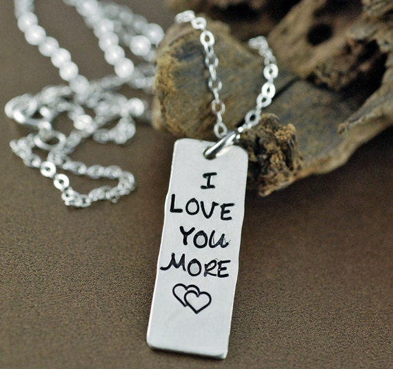 I Love You More Necklace, Hand Stamped Sterling Silver Necklace, Personalized Jewelry, Bar Necklace, Mothers Day Necklace