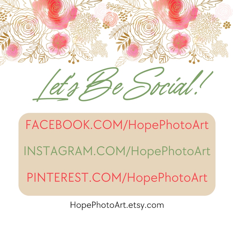 May include: A graphic with a floral border and the text "Let's Be Social!" followed by social media links for Facebook, Instagram, Pinterest, and Etsy.