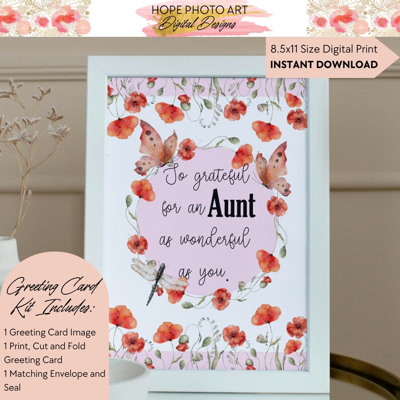 May include: A printable greeting card with a watercolor design of red poppies, butterflies, and dragonflies. The text reads "So grateful for an Aunt as wonderful as you."