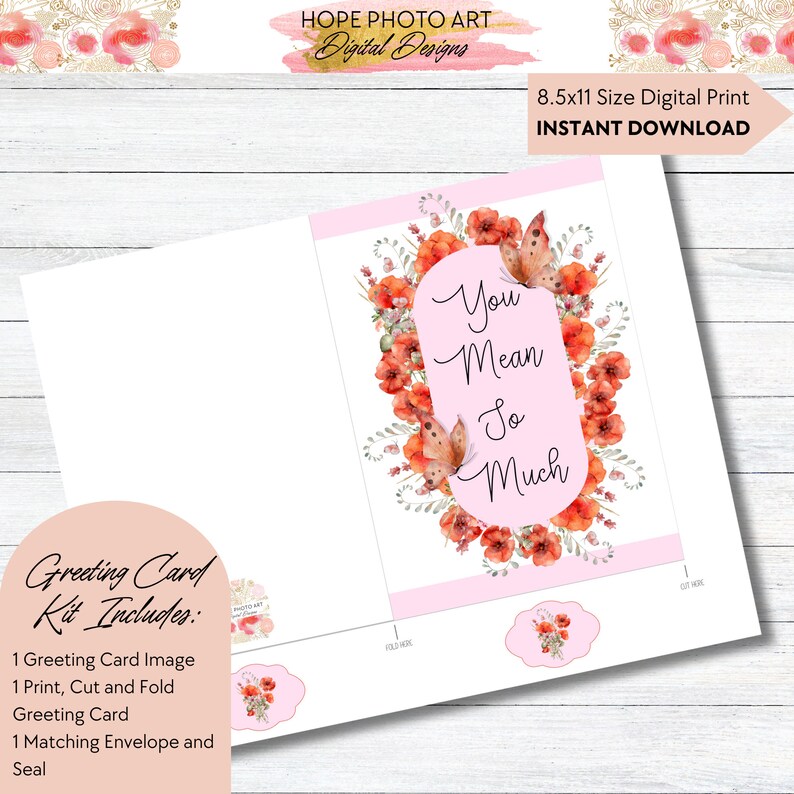 以下が含まれることがあります： 蝶と「You Mean So Much」の文字が書かれた花柄のデザインが特徴の印刷可能なグリーティングカードキット。キットには、8.5x11インチの印刷可能なグリーティングカード画像、マッチングエンベロープ、シールが1つ含まれています。