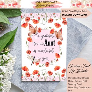 May include: Printable greeting card with a watercolor design of red poppies, butterflies, and dragonflies. The card says "So grateful for an Aunt as wonderful as you." The card is 8.5x11 inches and includes a matching envelope and seal.