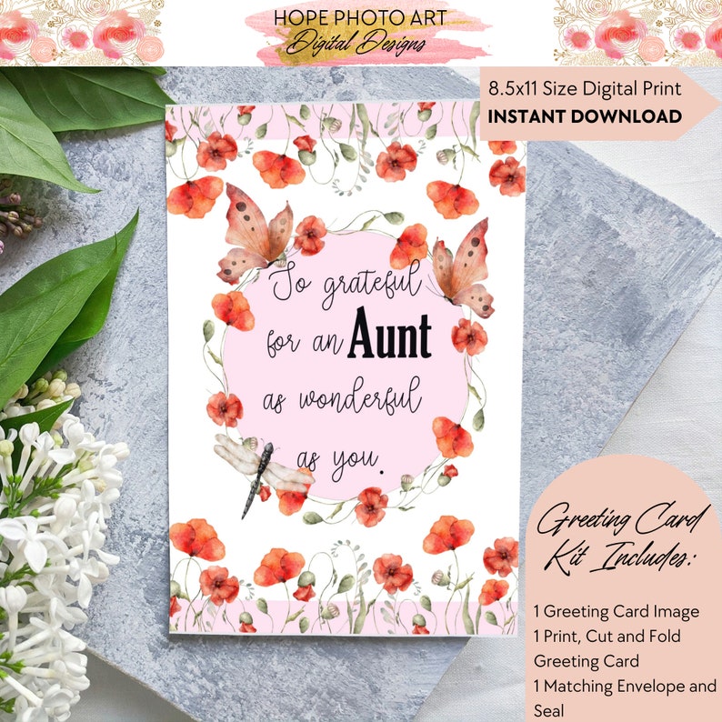May include: Printable greeting card with a watercolor design of red poppies, butterflies, and dragonflies. The card says "So grateful for an Aunt as wonderful as you." The card is 8.5x11 inches and includes a matching envelope and seal.