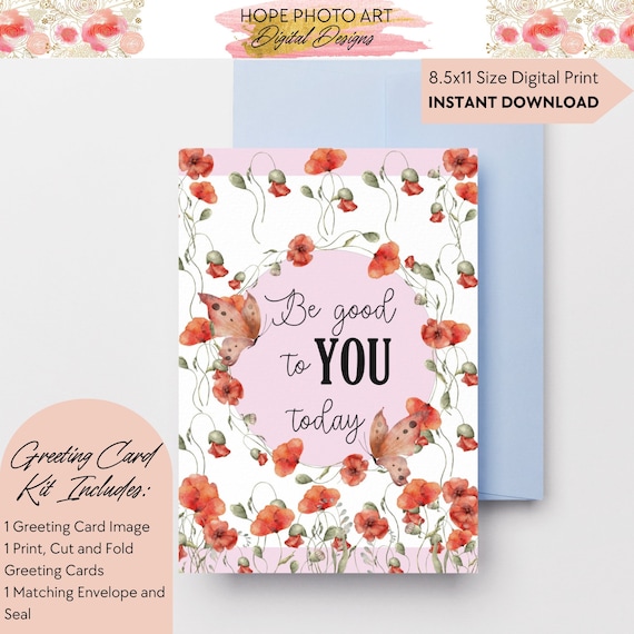 Self Care Card, Be Good To You, Poppy Flower, Happy Mother's Day, Watercolor, Card for Mom, First Mother's Day, Sister, Anxiety, August
