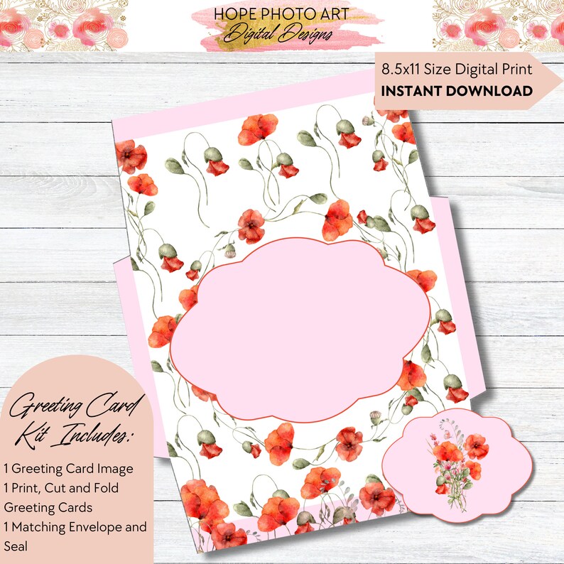 May include: Printable greeting card kit featuring a watercolor design of red poppies on a white background. The kit includes one 8.5x11 inch printable image, one matching envelope, and one greeting card.