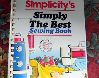 Vintage Spiral Bound Reference & Instructional Sewing Book by Simplicity/Simplicity’s Simply the Best Sewing Book vintage book 1980s