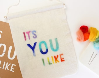 It’s YOU I Like Banner Felting Kit, Cute Modern DIY Sign for Kids Room or Home, Beginner Needle Felting, Wall Hanging Craft, Custom Wall Art