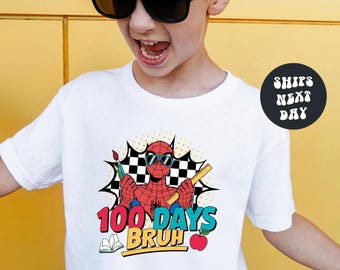 Boys 100 Days of School Shirt Spider 100 Days of School Shirt 100th Day of School Superhero 100 Days Shirt Spidey Boys 100th Days Bruh Tee
