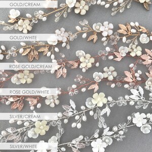 May include: Six delicate floral hair vines with pearl and crystal accents. The vines are available in gold, rose gold, and silver with cream or white flowers.