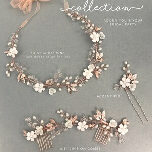 May include: A set of three rose gold hair accessories with white flowers and pearl accents. The set includes a 13.5 inch or 21 inch vine, a 6.5 inch vine on combs, and an accent pin. The text "collection" and "Adorn you & your bridal party" is visible in the image.