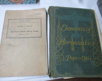 Two Dated Books one 1941 Manual Aircraft Sheet Metal World War Department & one hardcover titled Elements of  Aeronautic us military