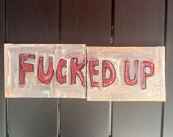 F@cked up sh@t going on cardboard