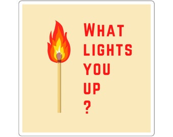 What Lights You Up? | Red Text on Beige | Die-Cut Square Sticker