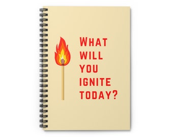What Will You Ignite Today? | Red and Beige Spiral Notebook with Lined Pages | Motivational Gift