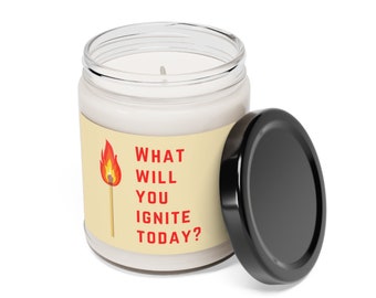 What Will You Ignite Today | Scented Soy Candle 9oz | Five Scents | Motivational Gift, Employee Gift, Sales Team Meeting