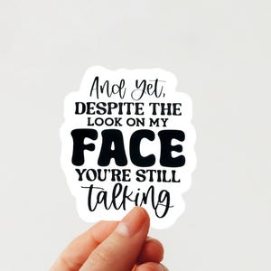 Sticker, Die Cut Vinyl Sticker, Easy Peel, Laptop Sticker, Water Bottle Sticker, Sarcastic, Funny Sticker