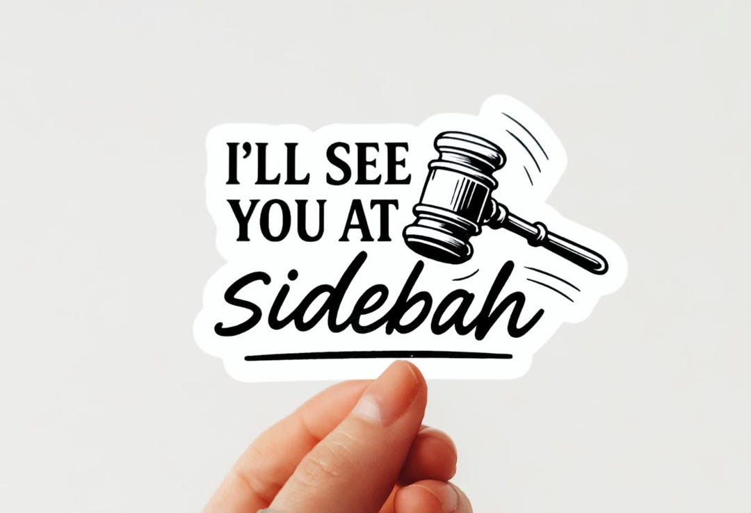 I’ll See You at Sidebah Sticker, Karen Read Trial Satire, Gavel Vinyl ...