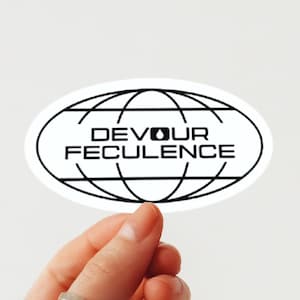 Devour Feculence Aufkleber, Trenner Fandom, Lumon Industries, Easy Peel Vinyl Aufkleber, Laptop Aufkleber, Wasserflasche Aufkleber, Milchick Zitat