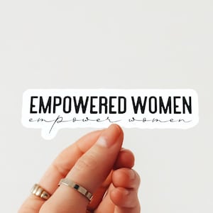 Empowered Women Empower Women Aufkleber, Frauen, die Frauen unterstützen, Die Cut Vinyl Sticker, Easy Peel, Laptop Sticker, Wasserflasche Aufkleber,