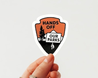Hands Off Our Parks Vinyl Sticker – Protect Nature Conservation Decal