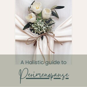 A holistic Guide to Perimenopause