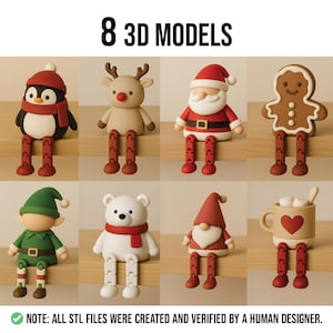 May include: Eight 3D models of Christmas-themed figures, including a penguin, reindeer, Santa Claus, gingerbread man, elf, polar bear, gnome, and a mug with marshmallows. Each figure has articulated legs. The text reads "8 3D MODELS" and "NOTE: ALL STL FILES WERE CREATED AND VERIFIED BY A HUMAN DESIGNER."