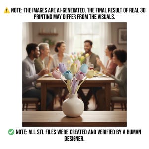 May include: A white ceramic vase holds a bouquet of pastel-colored tulip flowers. The tulips are in shades of pink, blue, yellow, and purple. The image includes the text: "NOTE: THE IMAGES ARE AI-GENERATED. THE FINAL RESULT OF REAL 3D PRINTING MAY DIFFER FROM THE VISUALS." and "NOTE: ALL STL FILES WERE CREATED AND VERIFIED BY A HUMAN DESIGNER."