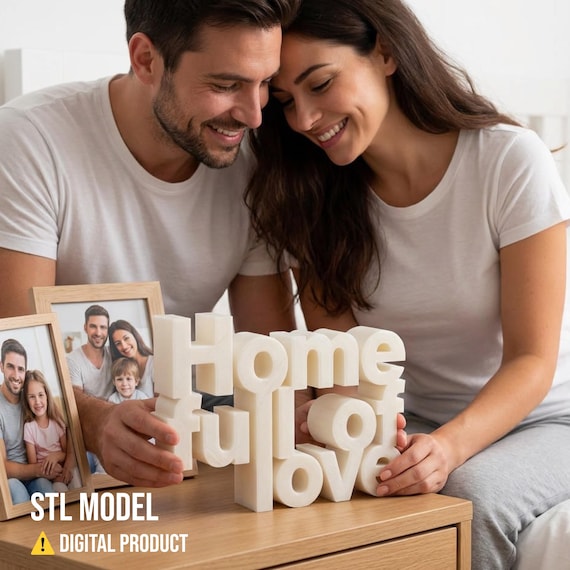 Home Full of Love Sign for 3D Printing, STL Digital File, Modern Typography Wall Art, Housewarming Gift Decor, Shelf Tabletop Ornament