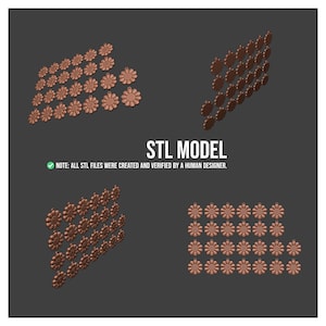 May include: Four views of a brown, flower-shaped STL model. The image includes the text "STL MODEL" and a note stating that the files were created and verified by a human designer. The flowers have a detailed, layered design.