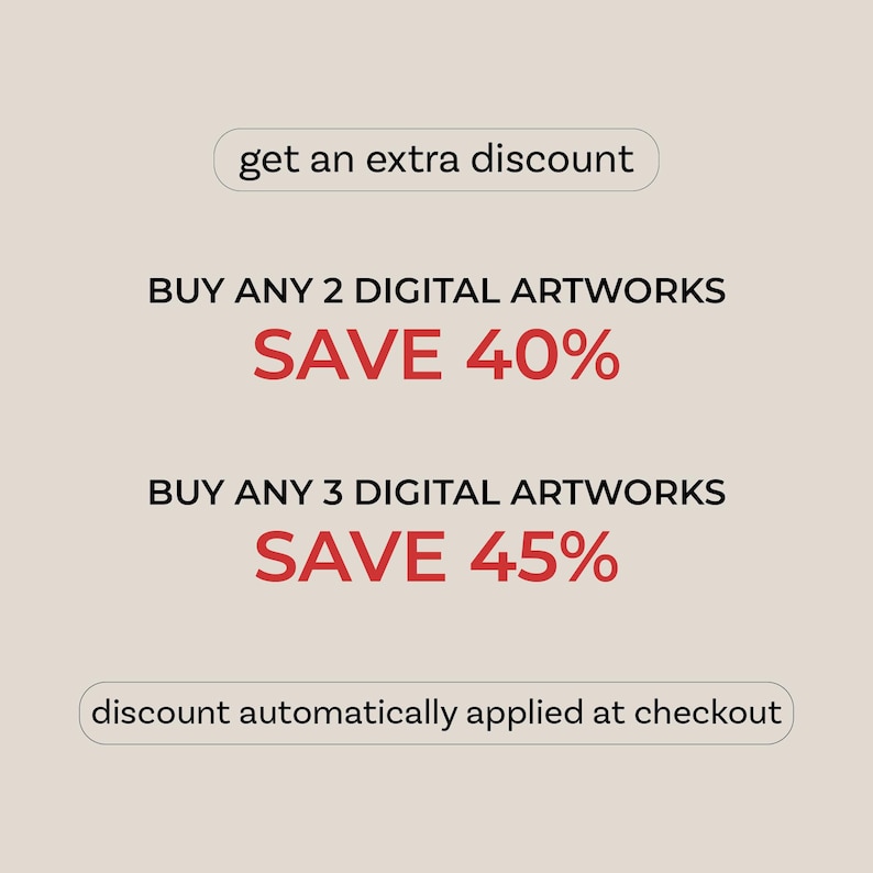 The image is a promotional graphic for a discount offer on digital artworks. It features a large red text block stating "BUY ANY 2 DIGITAL ARTWORKS SAVE 40%", and a smaller red text block stating "BUY ANY 3 DIGITAL ARTWORKS SAVE 45%". The text also indicates that the discount is automatically applied at the checkout.