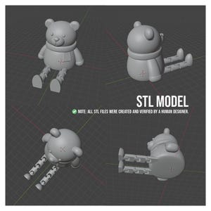 May include: A 3D model of a teddy bear in various poses. The bear has a scarf and is sitting with its legs extended. The image includes the text "STL MODEL" and a note stating the files were created by a human designer.