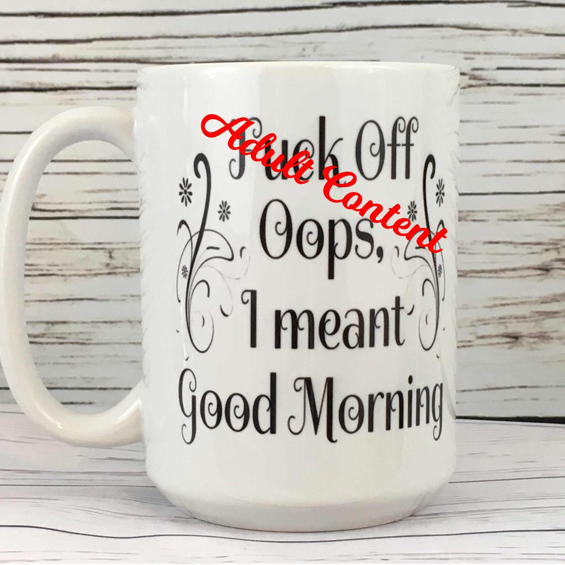 Télécharger gratuitement Images Fck Off Oops I Meant Good Morning 15 Oz Mug Coffee Mug Etsy dernière salutations