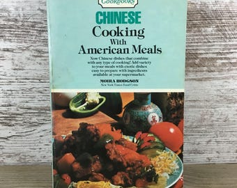 Chinese Cooking With American Meals Variety Cookbook By Moira Hodgson 1983 Paperback
