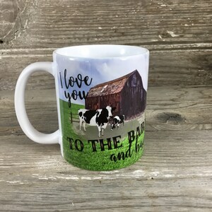 I Love You to the Barn and Back 11 oz Cow Coffee Mug