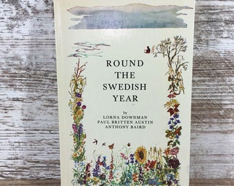 Round The Swedish Year Hardcover Book By Lorna Downman 1972