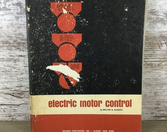 Electric Motor Control By Walter N. Alerich 1965 Softcover 10.25"x7.75" Vintage
