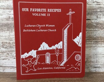 Our Favorite Recipes Volume II Cookbook By Lutheran Church Women California