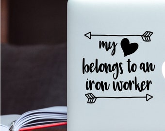 Décalcomanie en vinyle Iron Worker Wife : My Heart Belongs To