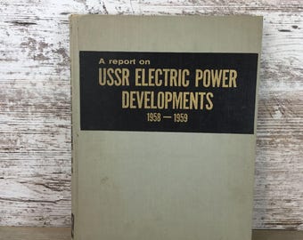 Vintage USSR Electric Power Developments Report 1958-1959 Hardcover