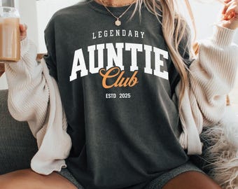 Legendary Auntie Club ESTD 2025 T Shirt, Perfect Gift for Aunties, Trendy Graphic Tee, Family Reunion Shirt, Fun Aunt Birthday Gift for Her