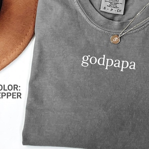 Comfort Colors® Godfather Gift for Fathers Day Gift, Dad Gift, Fathers Day shirt, Funny Shirts For Dad Godfather To Be Gift Godfather Shirt