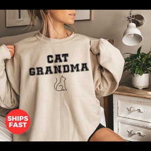 Cat Grandma Sweatshirt Cozy Cat Lover Gift for Cat Moms & Grandmas, Cat Tees Crewneck Shirt, Gift for Wife, Girlfriend or Mothers Day