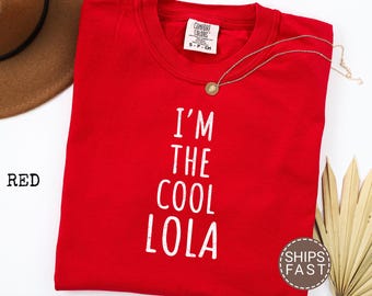 Cool Lola TShirt Fun Lola Tee Gift For Lola Lola Fan Shirt Lola Name Shirt Cool Name Shirt Funny Cool Shirt Noni and Papa T-Shirt Gift
