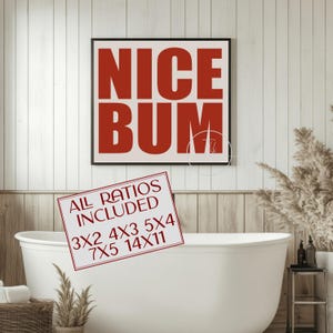 Nice Bum Print: Funny Bathroom Wall Art (Digital Download)