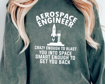 Comfort Colors Aerospace Engineer Hoodie - Space Rocket Shirt